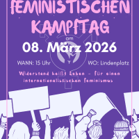 Feministischer Kampftag, Demo, 8.3., 15 Uhr Lindenplatz